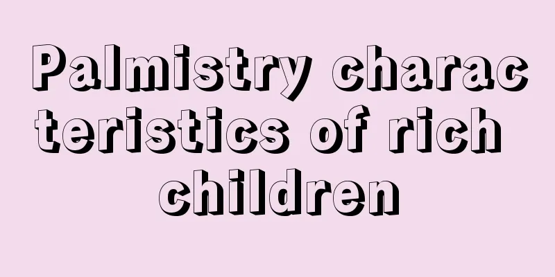 Palmistry characteristics of rich children
