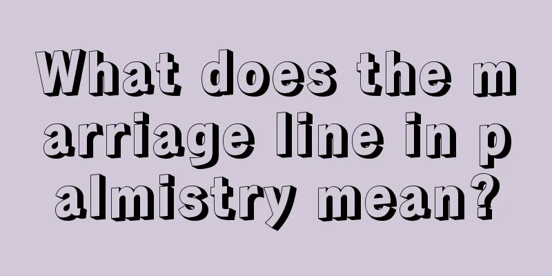 What does the marriage line in palmistry mean?
