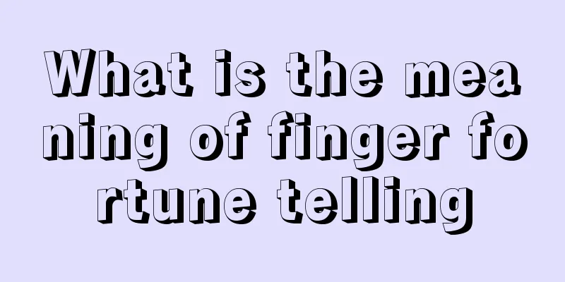 What is the meaning of finger fortune telling