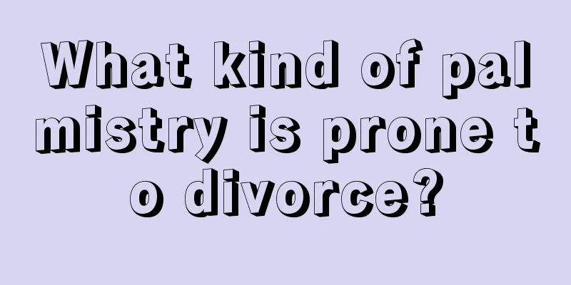 What kind of palmistry is prone to divorce?
