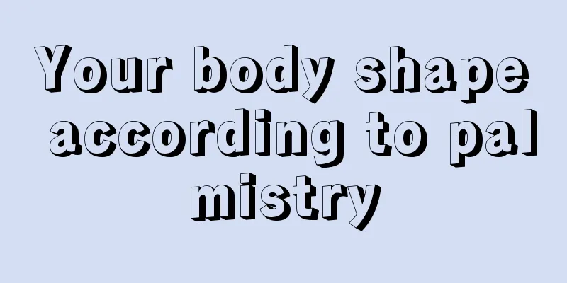 Your body shape according to palmistry