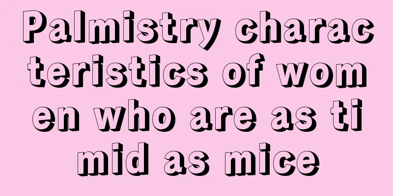 Palmistry characteristics of women who are as timid as mice