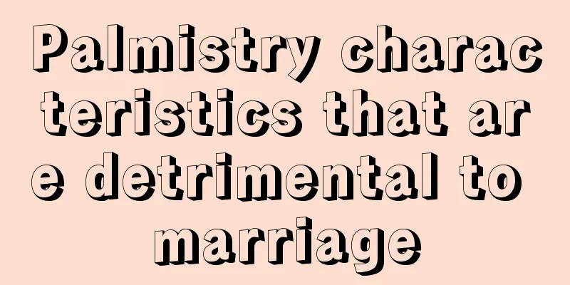 Palmistry characteristics that are detrimental to marriage