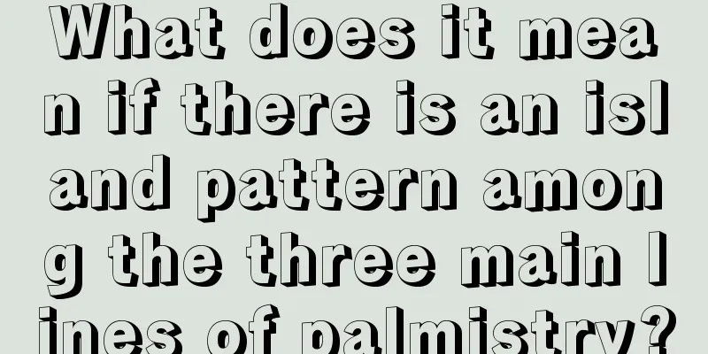 What does it mean if there is an island pattern among the three main lines of palmistry?