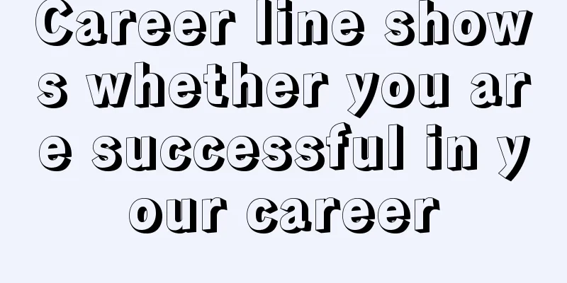 Career line shows whether you are successful in your career