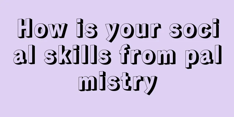 How is your social skills from palmistry