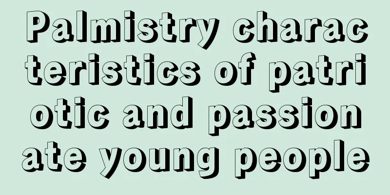 Palmistry characteristics of patriotic and passionate young people