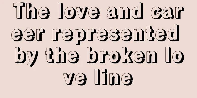 The love and career represented by the broken love line