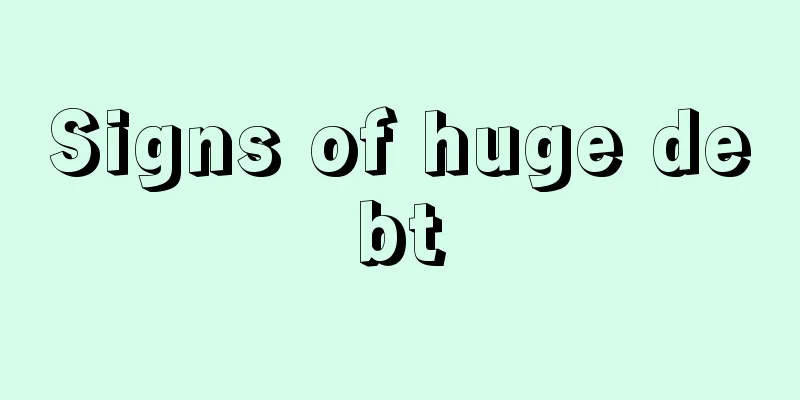Signs of huge debt