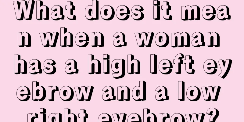 What does it mean when a woman has a high left eyebrow and a low right eyebrow?