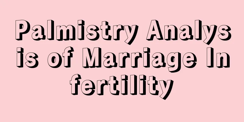 Palmistry Analysis of Marriage Infertility