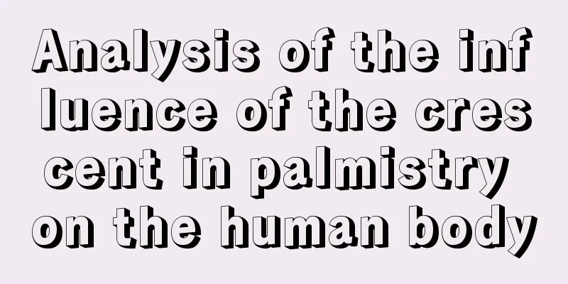 Analysis of the influence of the crescent in palmistry on the human body