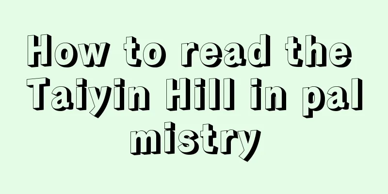 How to read the Taiyin Hill in palmistry