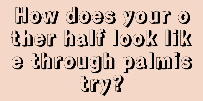 How does your other half look like through palmistry?