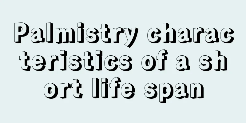 Palmistry characteristics of a short life span