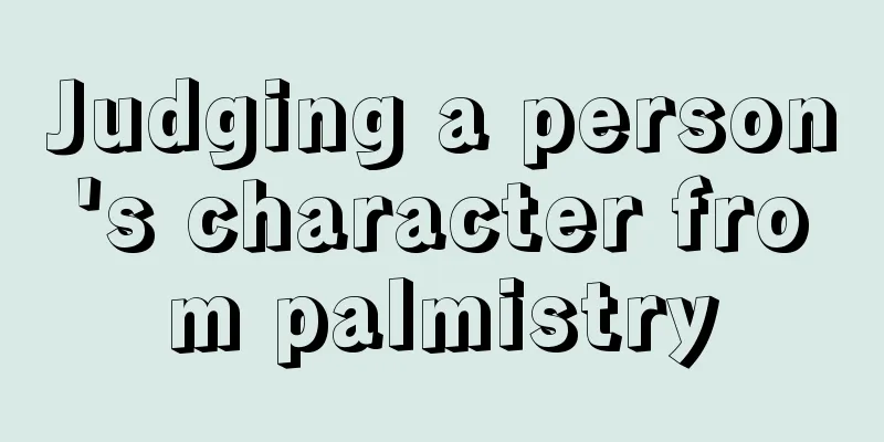 Judging a person's character from palmistry