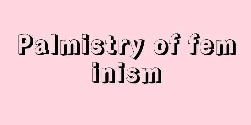 Palmistry of feminism