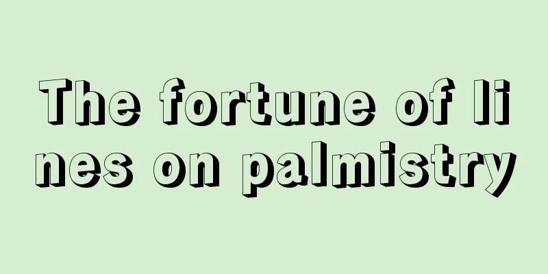 The fortune of lines on palmistry