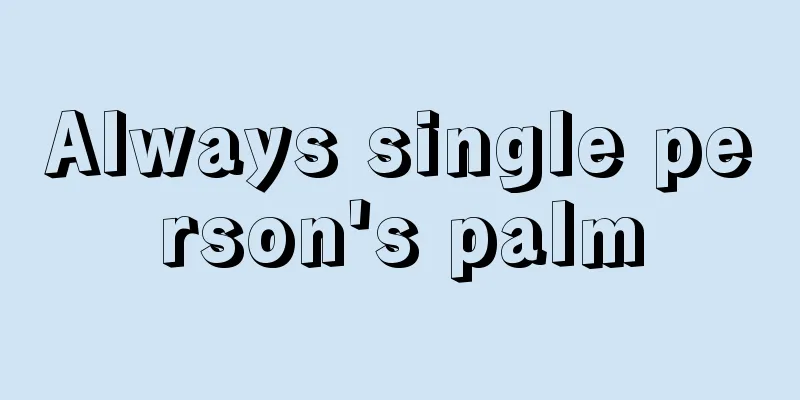 Always single person's palm