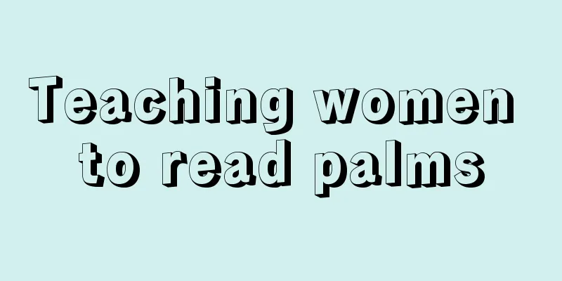 Teaching women to read palms