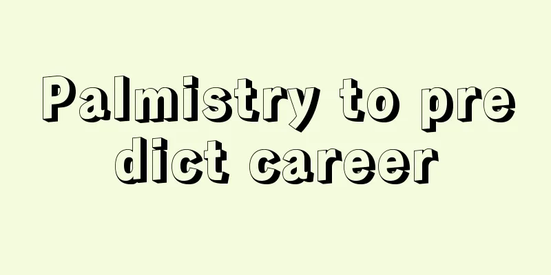 Palmistry to predict career