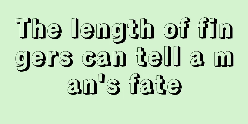 The length of fingers can tell a man's fate