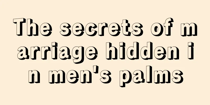The secrets of marriage hidden in men's palms