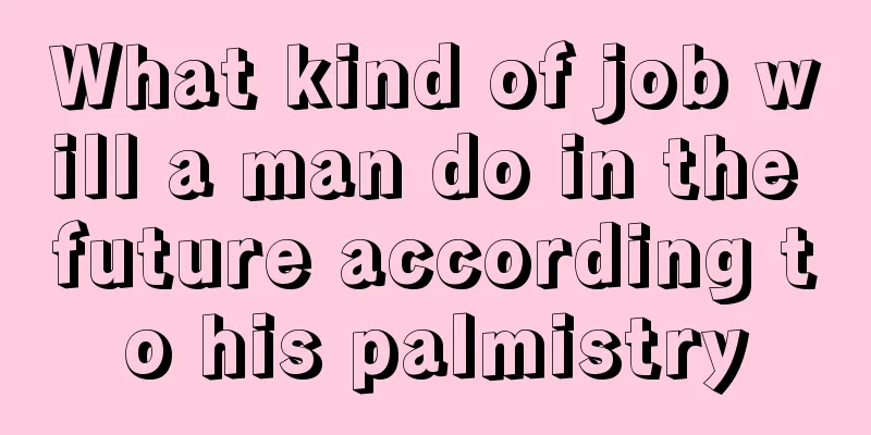 What kind of job will a man do in the future according to his palmistry