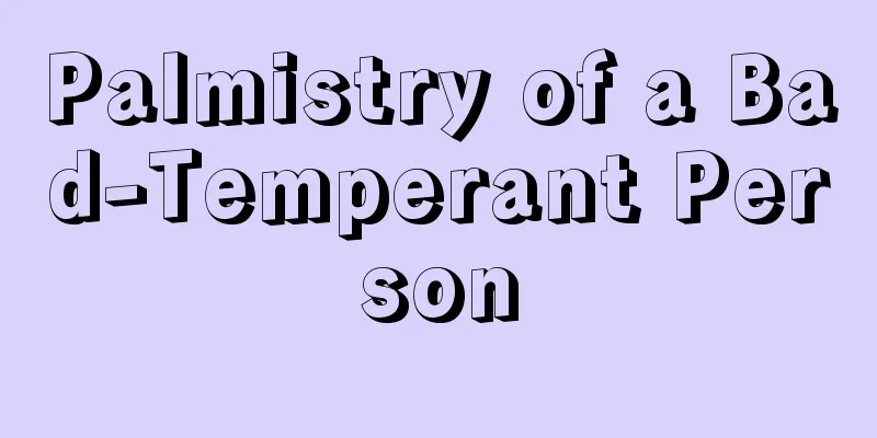 Palmistry of a Bad-Temperant Person