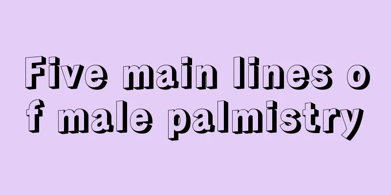 Five main lines of male palmistry
