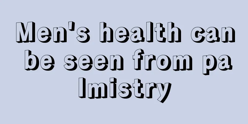 Men's health can be seen from palmistry