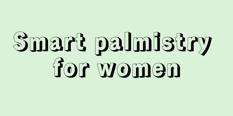Smart palmistry for women