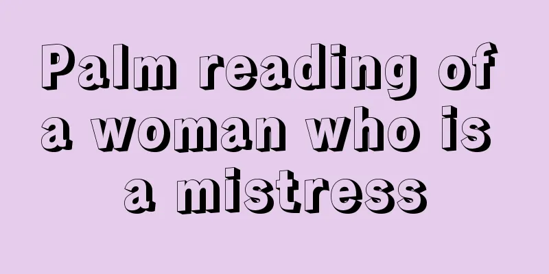 Palm reading of a woman who is a mistress