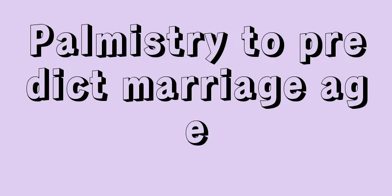 Palmistry to predict marriage age