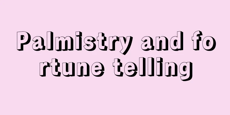Palmistry and fortune telling