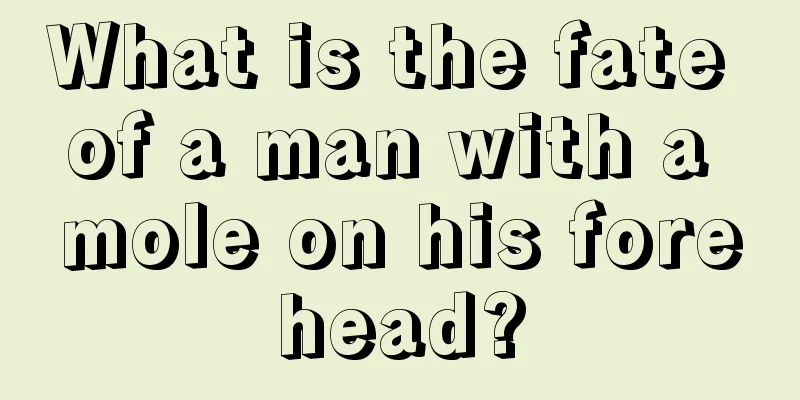 What is the fate of a man with a mole on his forehead?