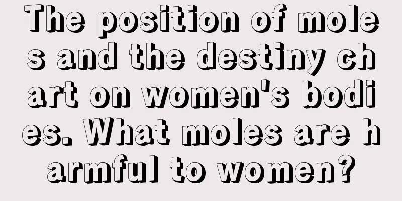 The position of moles and the destiny chart on women's bodies. What moles are harmful to women?