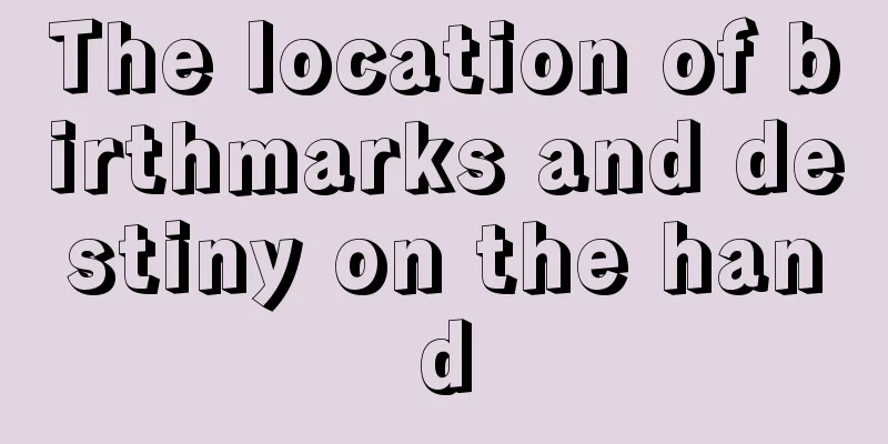 The location of birthmarks and destiny on the hand