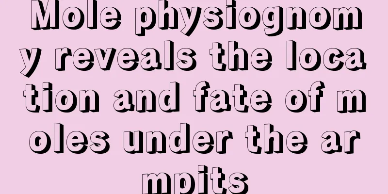 Mole physiognomy reveals the location and fate of moles under the armpits