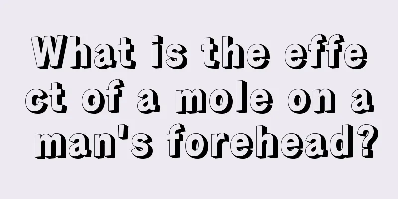 What is the effect of a mole on a man's forehead?