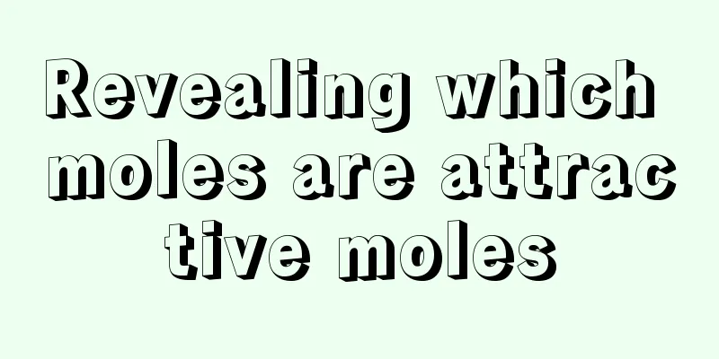 Revealing which moles are attractive moles