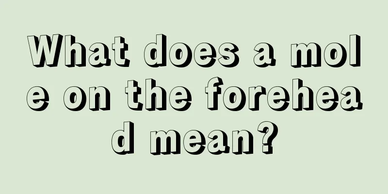 What does a mole on the forehead mean?