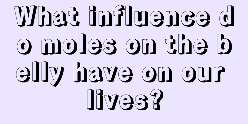 What influence do moles on the belly have on our lives?