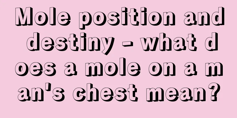 Mole position and destiny - what does a mole on a man's chest mean?