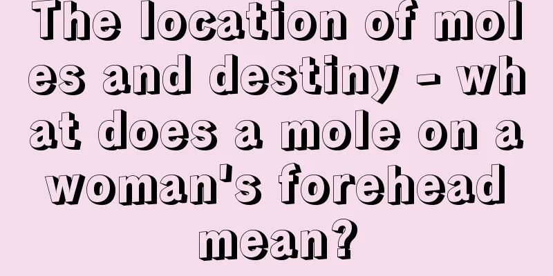 The location of moles and destiny - what does a mole on a woman's forehead mean?