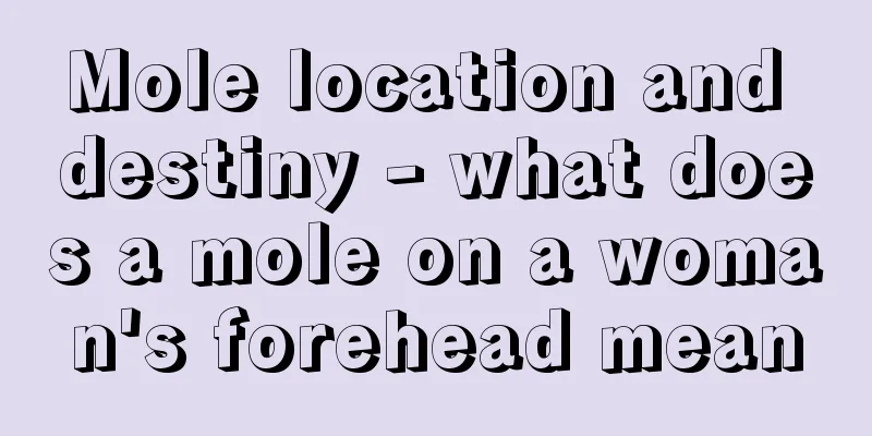 Mole location and destiny - what does a mole on a woman's forehead mean