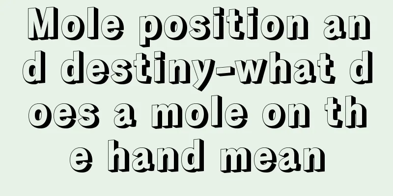 Mole position and destiny-what does a mole on the hand mean