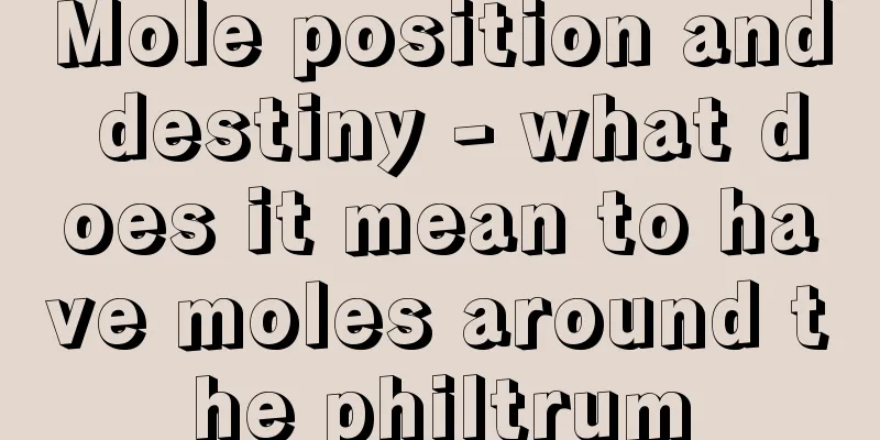 Mole position and destiny - what does it mean to have moles around the philtrum