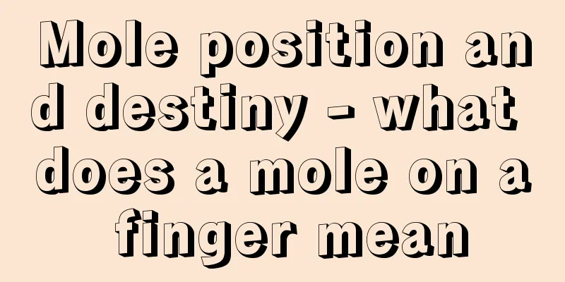 Mole position and destiny - what does a mole on a finger mean