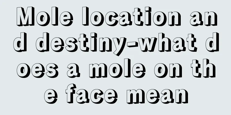 Mole location and destiny-what does a mole on the face mean